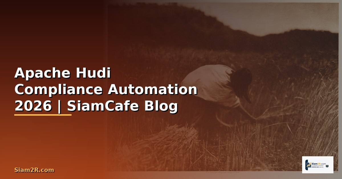 Apache Hudi Compliance Automation