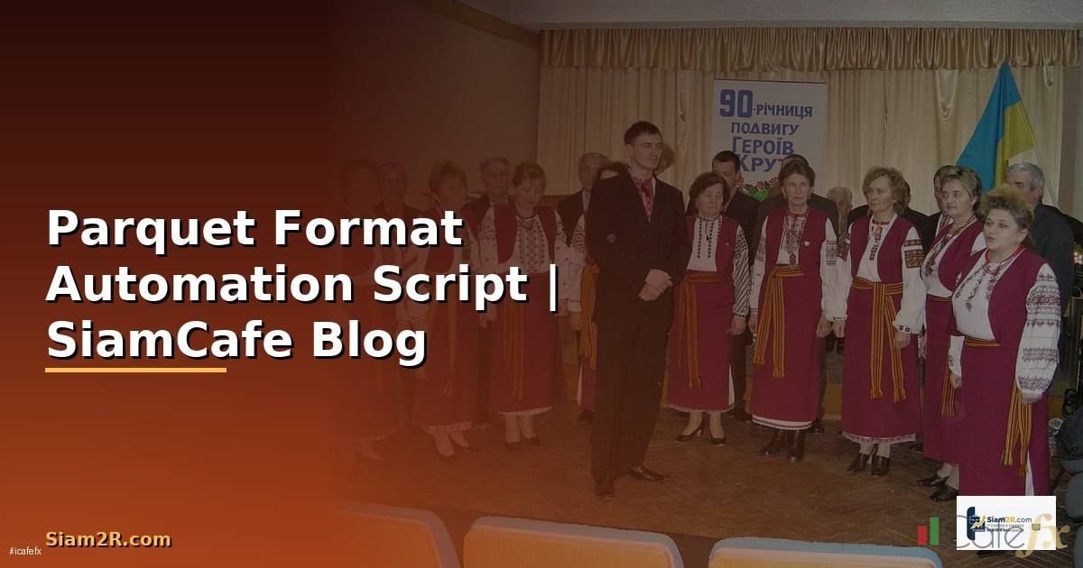 Parquet Format Automation Script