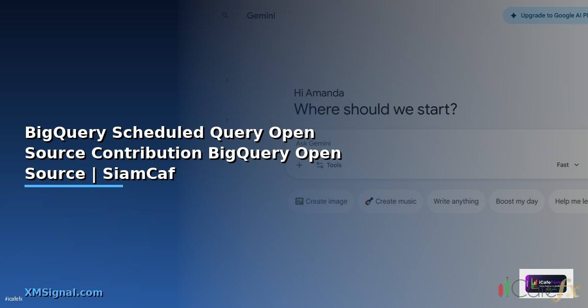 BigQuery Scheduled Query Open Source