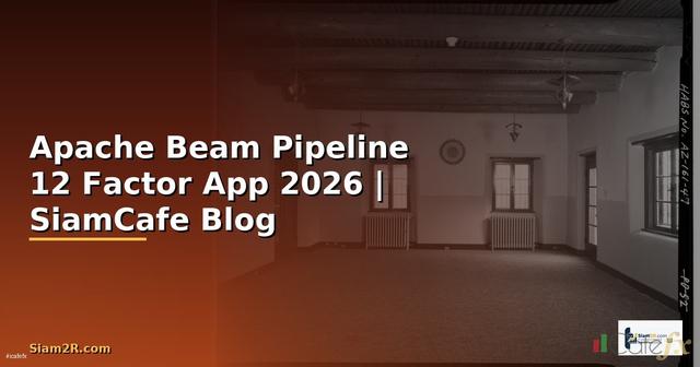 Apache Beam Pipeline 12 Factor App