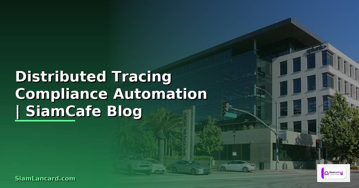 Distributed Tracing Compliance Automation