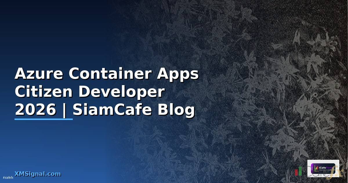 Azure Container Apps Citizen Developer