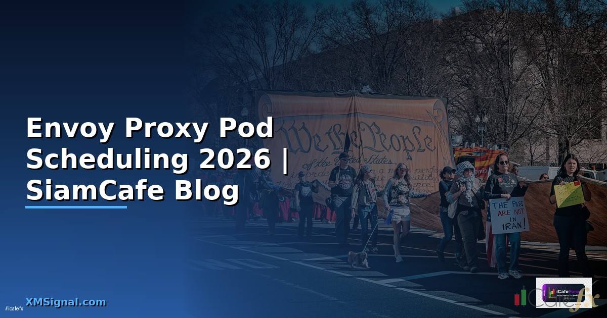 Envoy Proxy Pod Scheduling