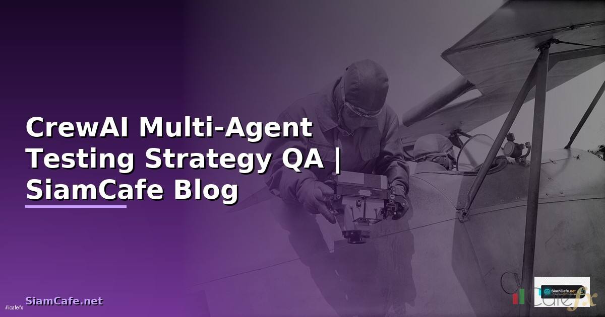 CrewAI Multi-Agent Testing Strategy QA