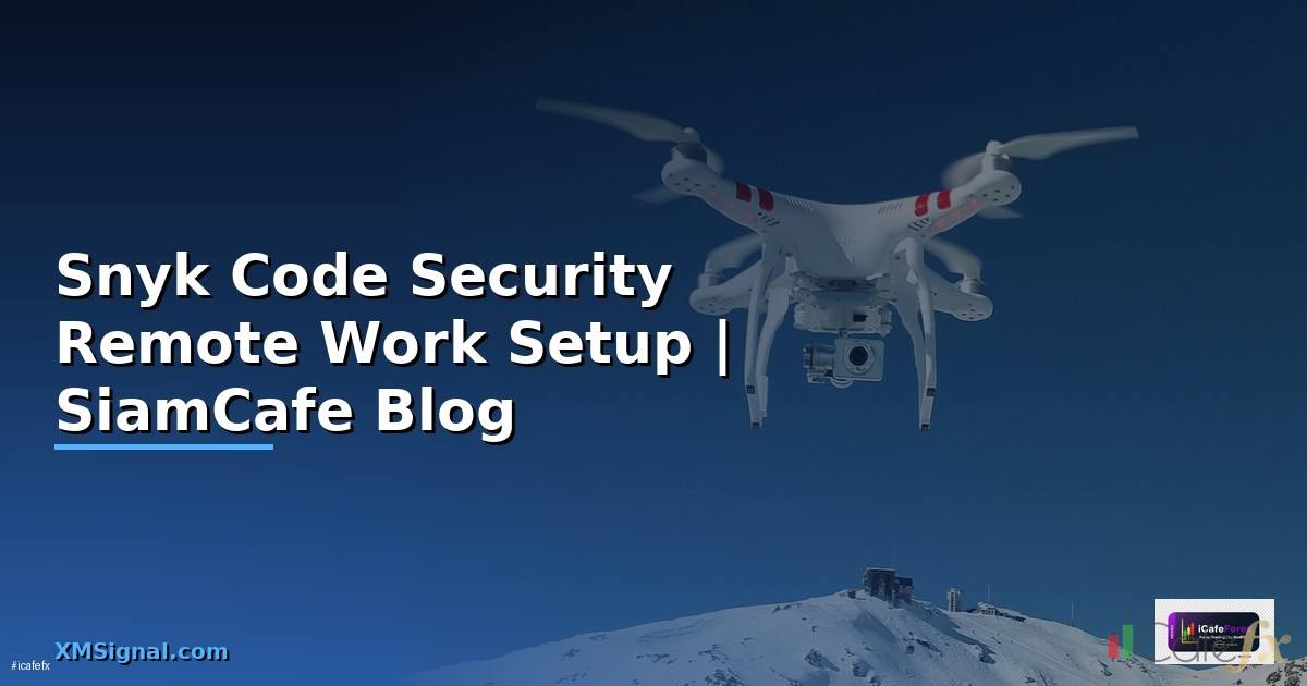 Snyk Code Security Remote Work Setup