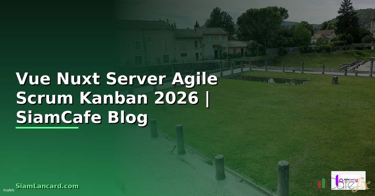 Vue Nuxt Server Agile Scrum Kanban