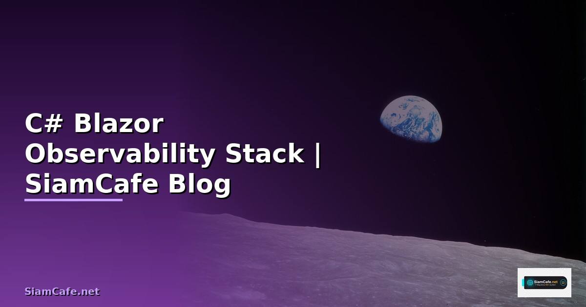 C# Blazor Observability Stack