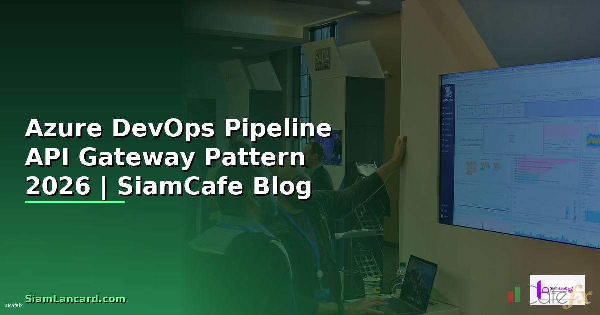 Azure DevOps Pipeline API Gateway Pattern