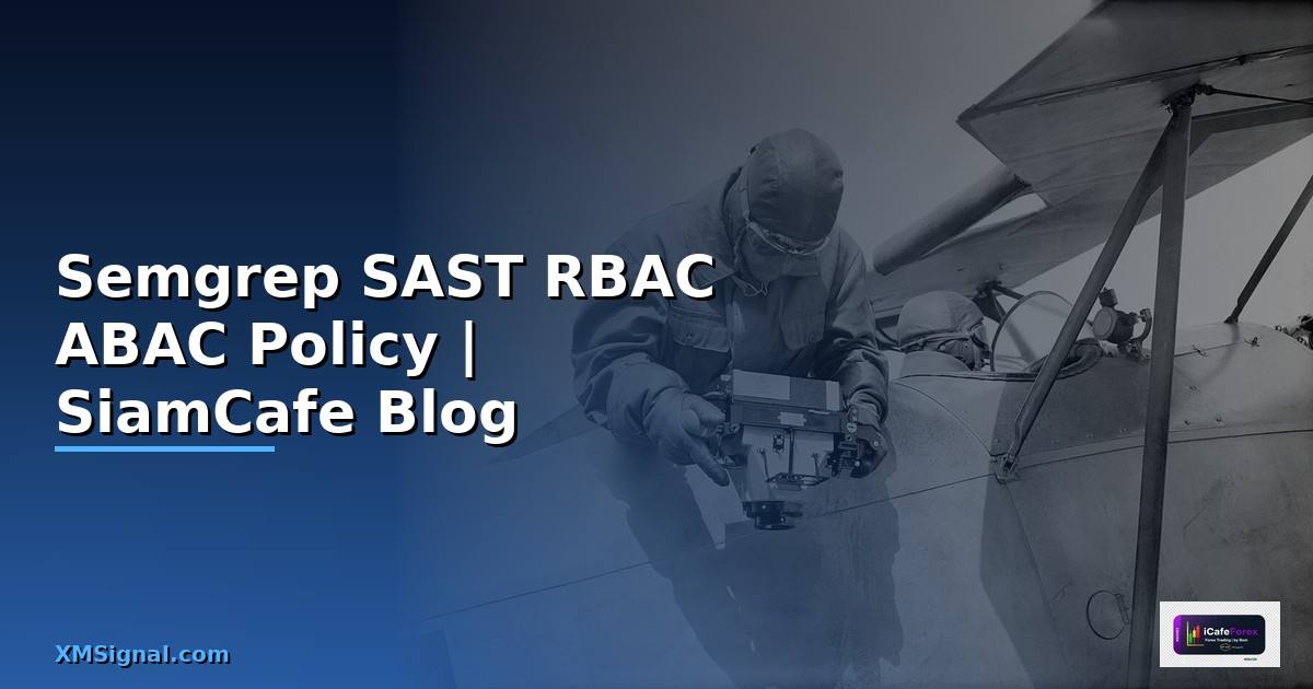 Semgrep SAST RBAC ABAC Policy