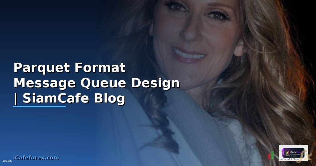 Parquet Format Message Queue Design