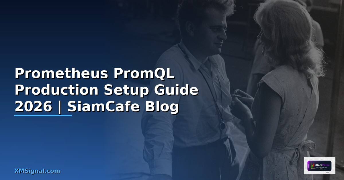 Prometheus PromQL Production Setup Guide