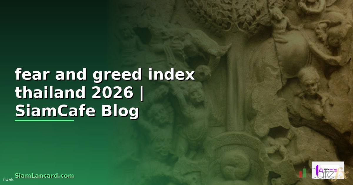 fear and greed index thailand
