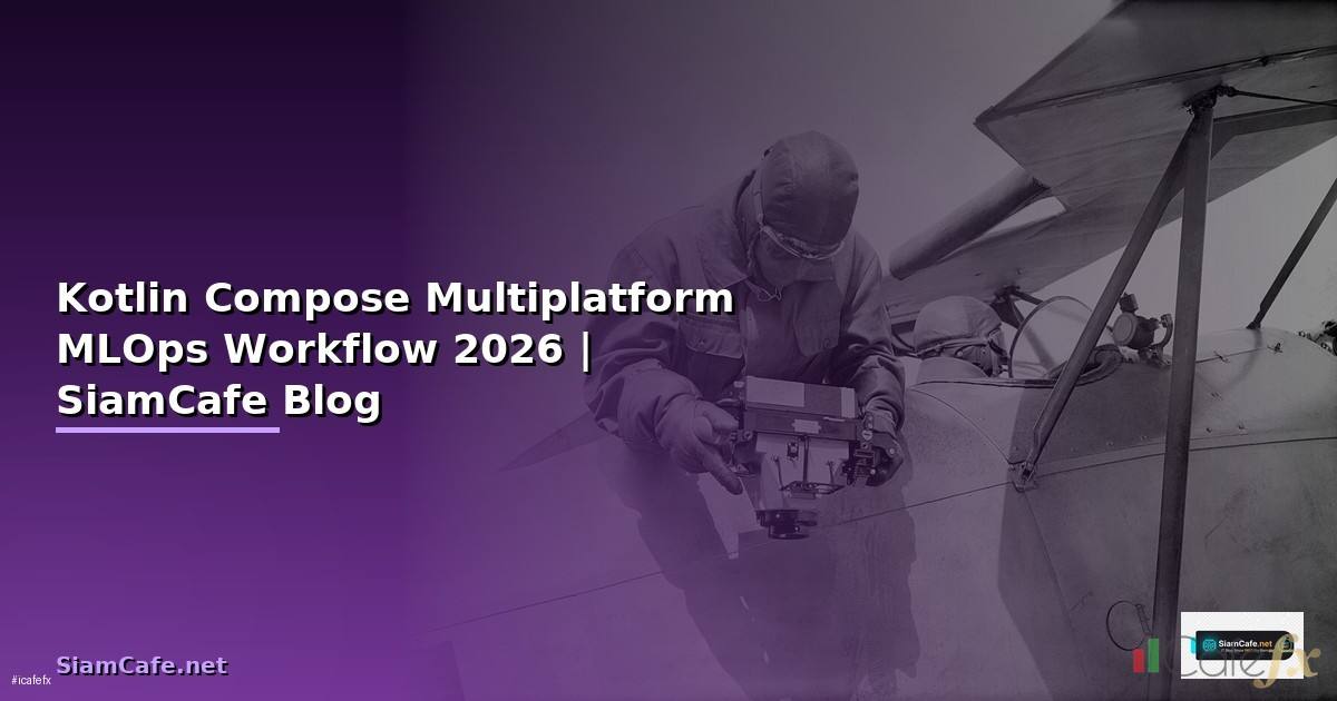 Kotlin Compose Multiplatform MLOps Workflow