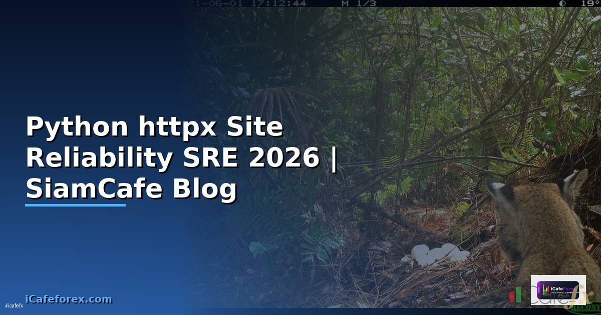 Python httpx Site Reliability SRE