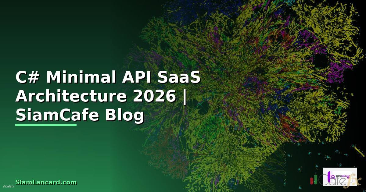 C# Minimal API SaaS Architecture