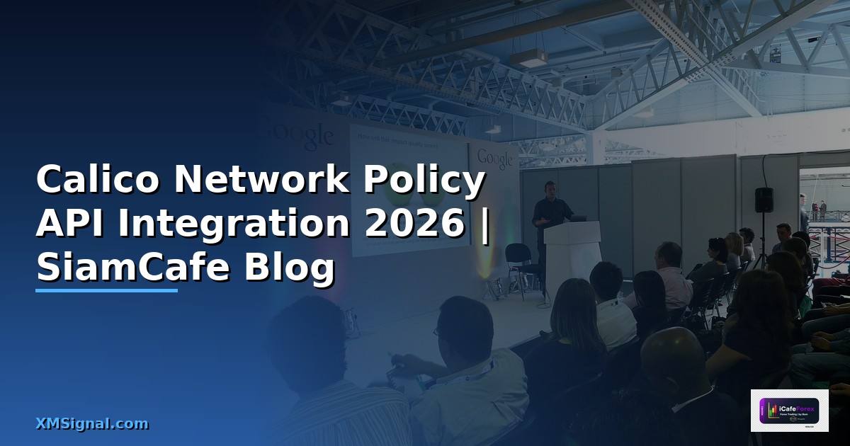 Calico Network Policy API Integration