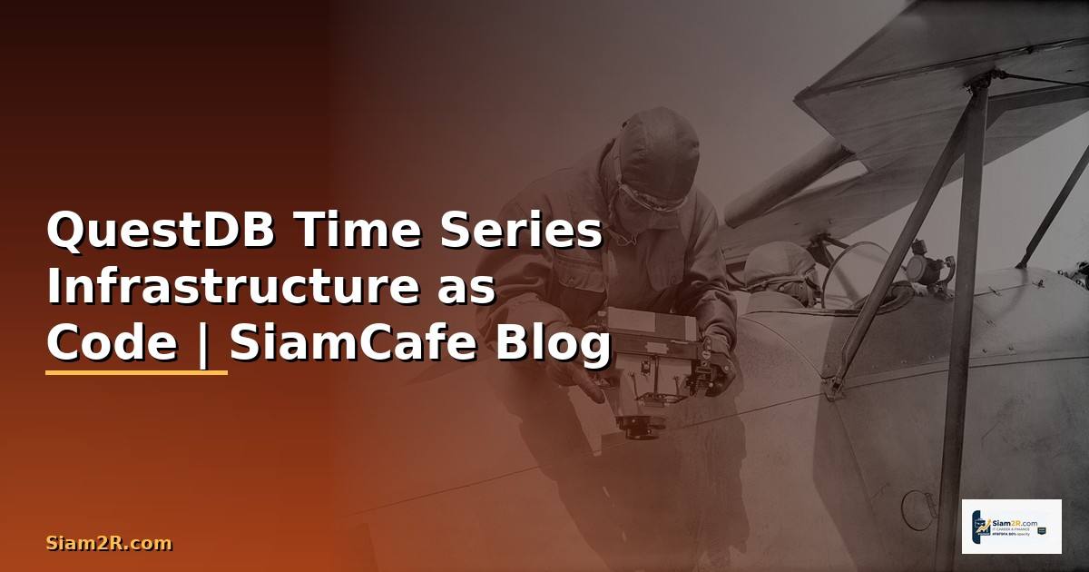 QuestDB Time Series Infrastructure as Code