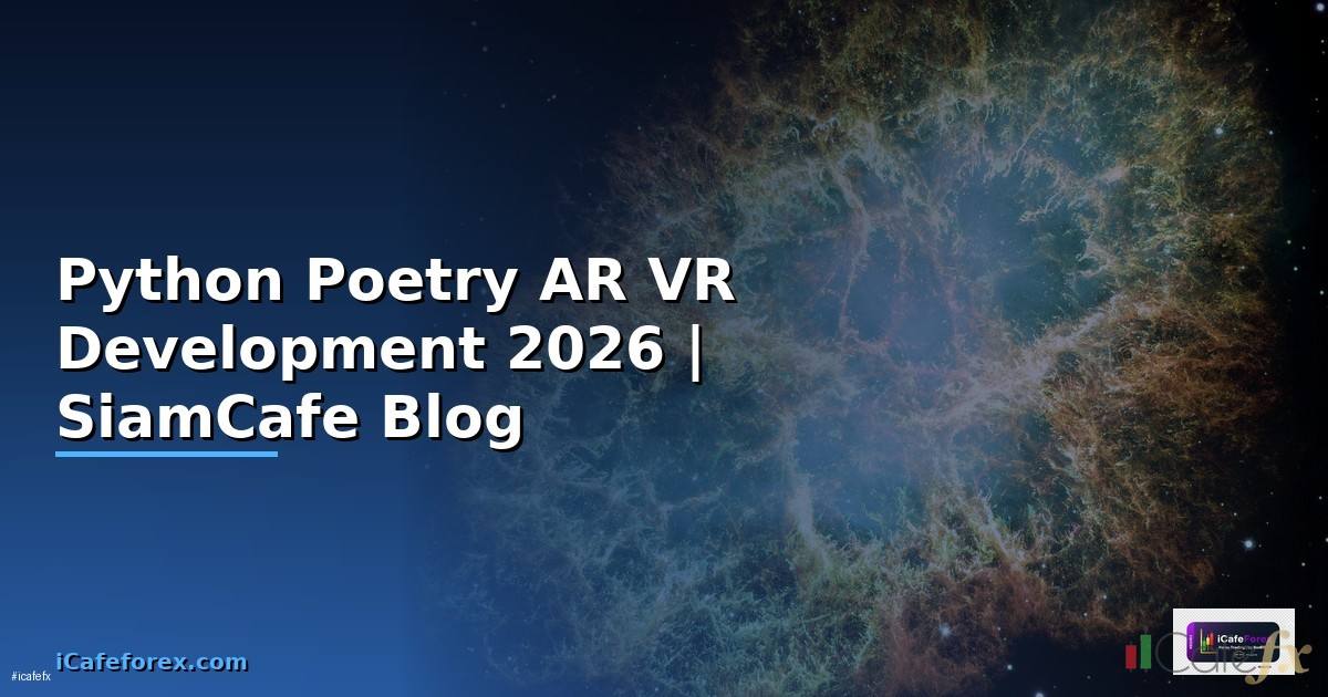 Python Poetry AR VR Development
