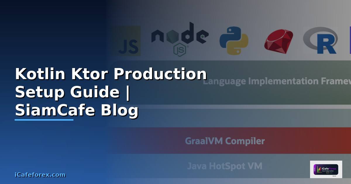 Kotlin Ktor Production Setup Guide