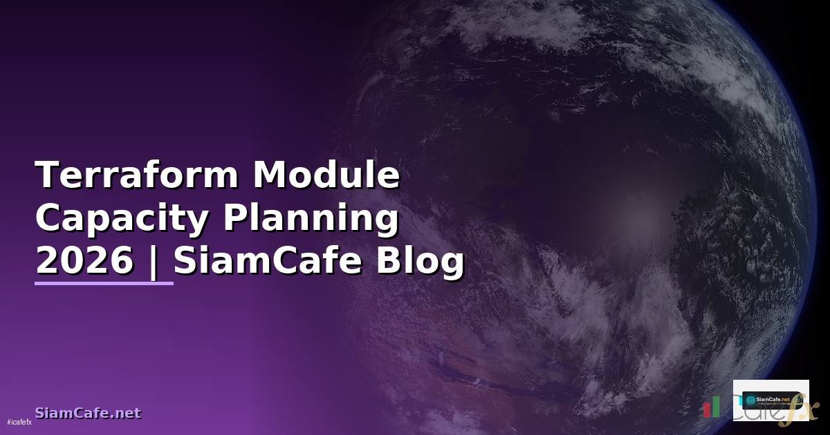Terraform Module Capacity Planning