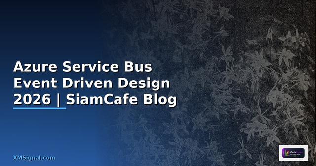 Azure Service Bus Event Driven Design
