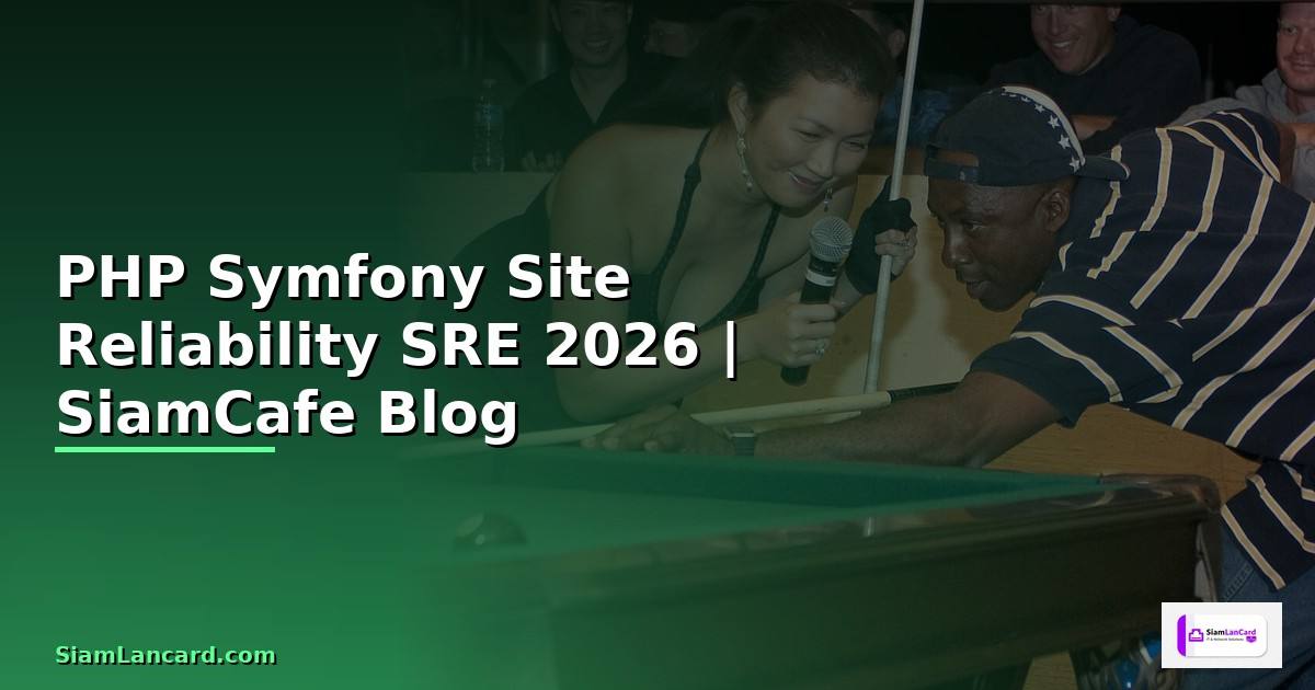 PHP Symfony Site Reliability SRE
