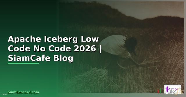 Apache Iceberg Low Code No Code