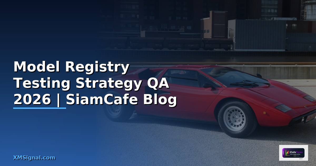 Model Registry Testing Strategy QA