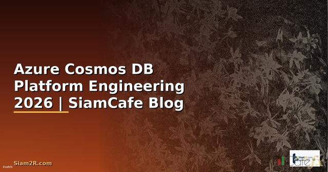 Azure Cosmos DB Platform Engineering