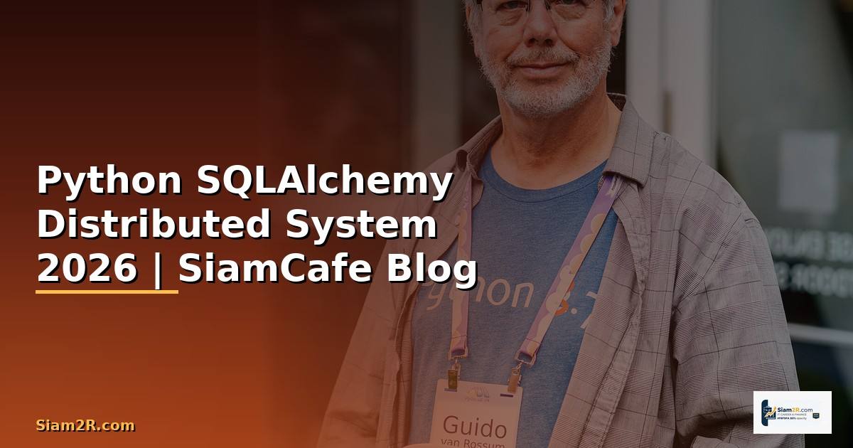 Python SQLAlchemy Distributed System