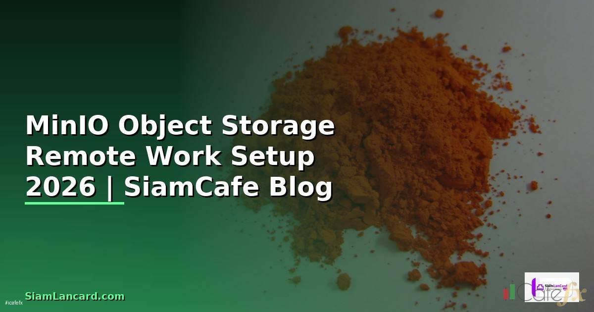 MinIO Object Storage Remote Work Setup