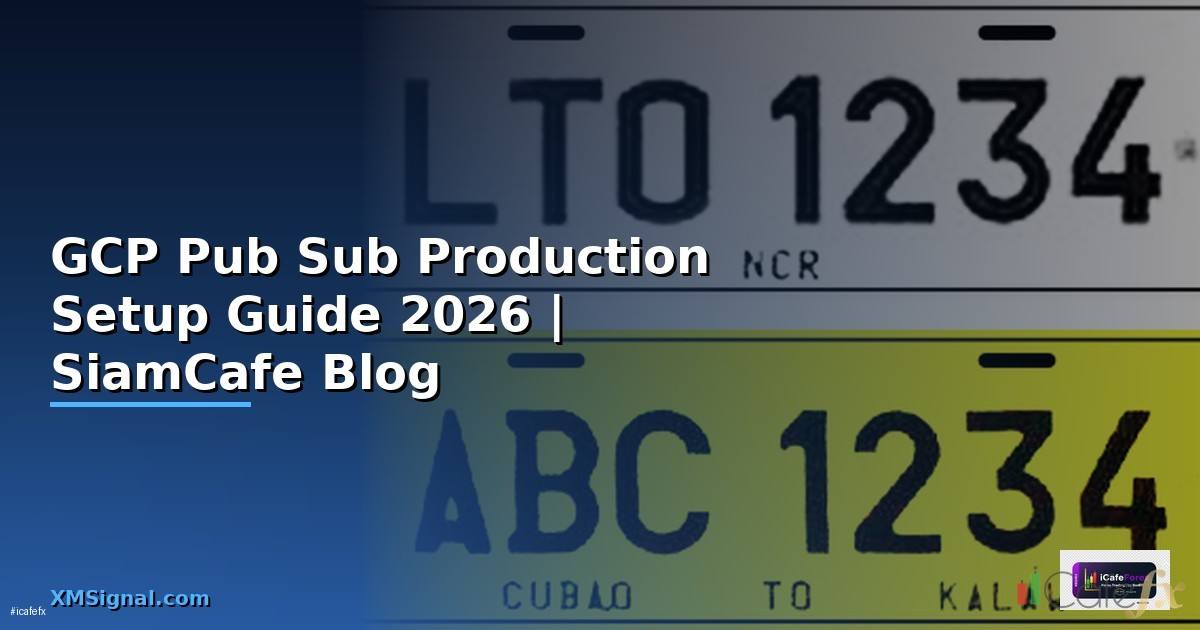GCP Pub Sub Production Setup Guide
