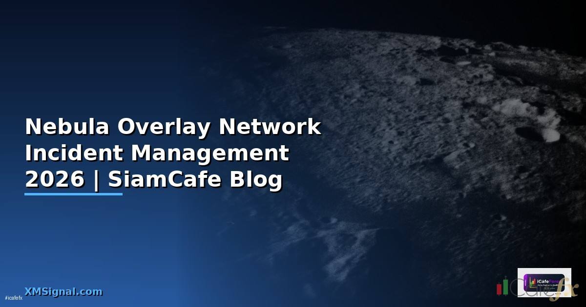Nebula Overlay Network Incident Management