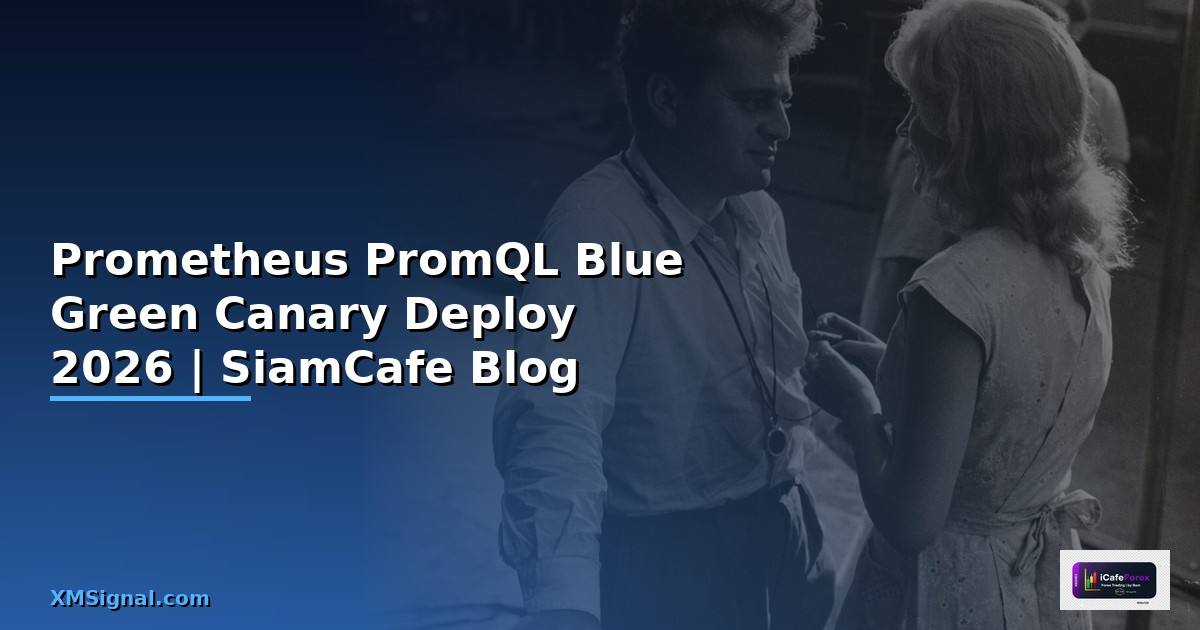 Prometheus PromQL Blue Green Canary Deploy