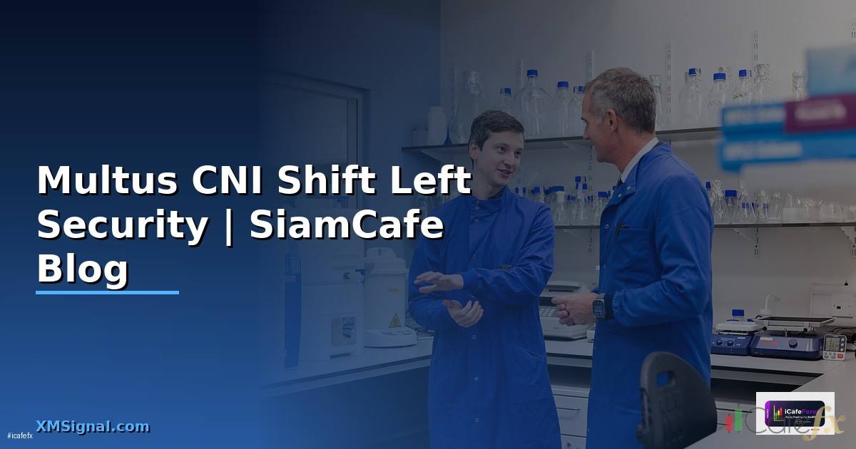 Multus CNI Shift Left Security