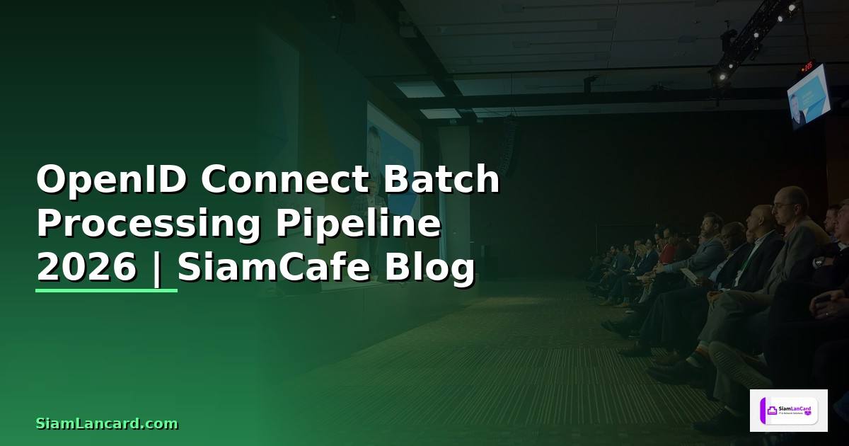 OpenID Connect Batch Processing Pipeline