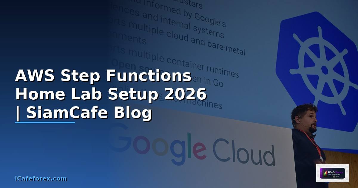 AWS Step Functions Home Lab Setup — คู่มือฉบับสมบูรณ์ 2026