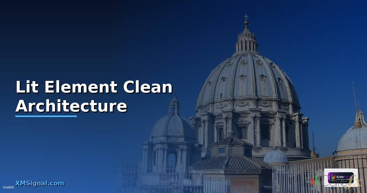 Lit Element Clean Architecture —