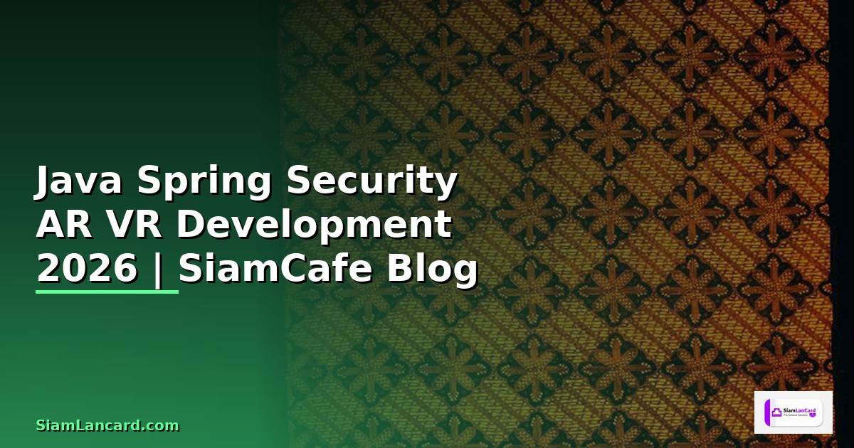 Java Spring Security AR VR Development