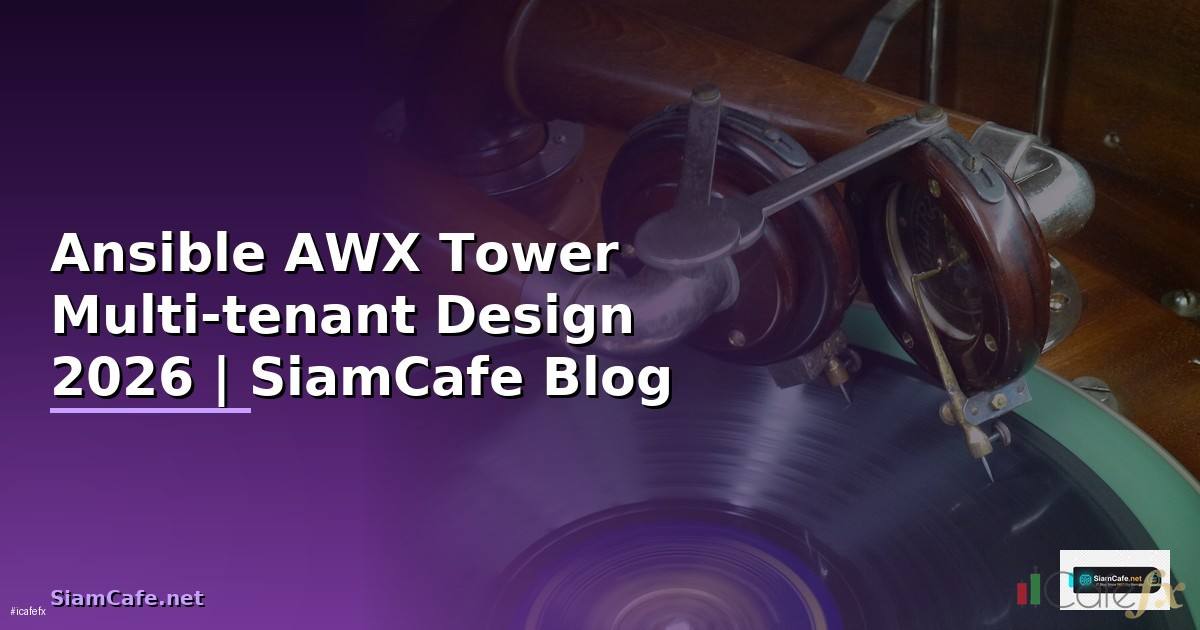 Ansible AWX Tower Multi-tenant Design