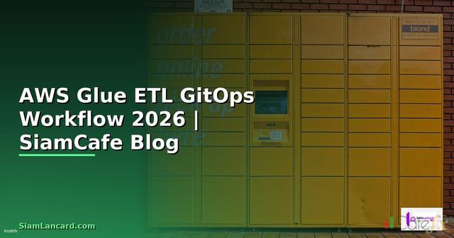 AWS Glue ETL GitOps Workflow