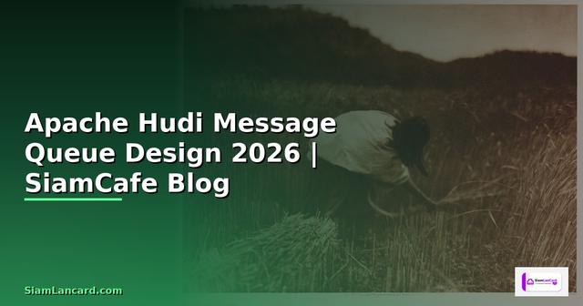 Apache Hudi Message Queue Design