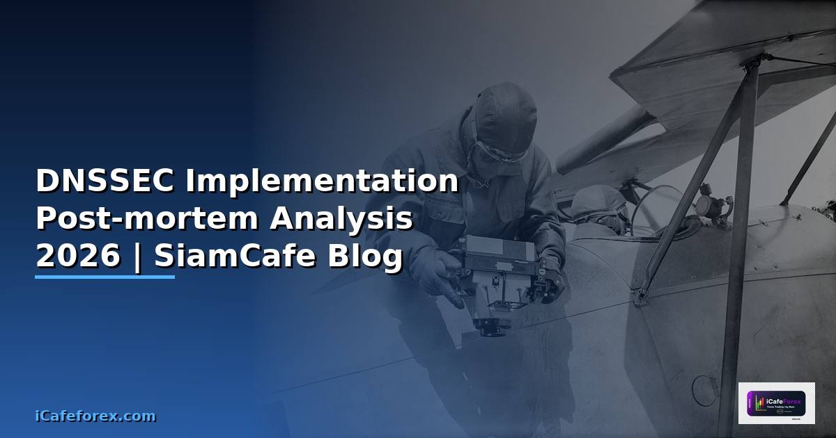DNSSEC Implementation Post-mortem Analysis