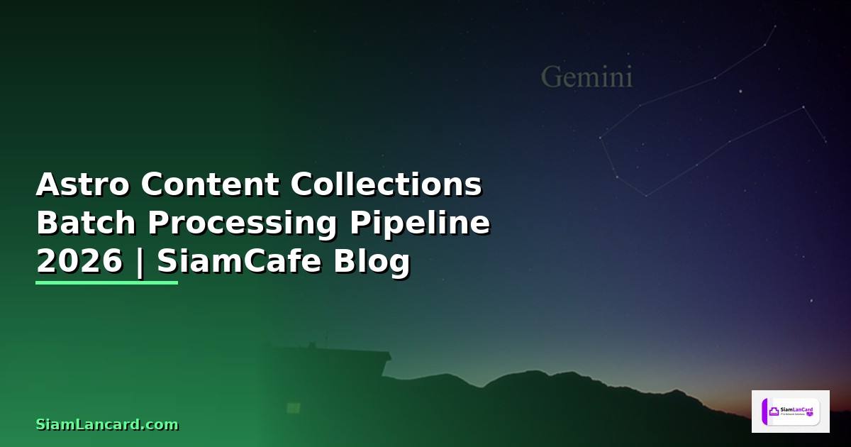 Astro Content Collections Batch Processing