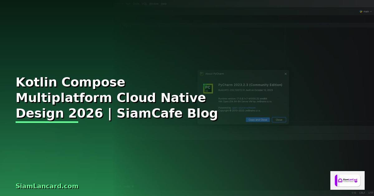 Kotlin Compose Multiplatform Cloud Native Design