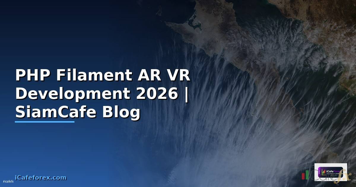 PHP Filament AR VR Development