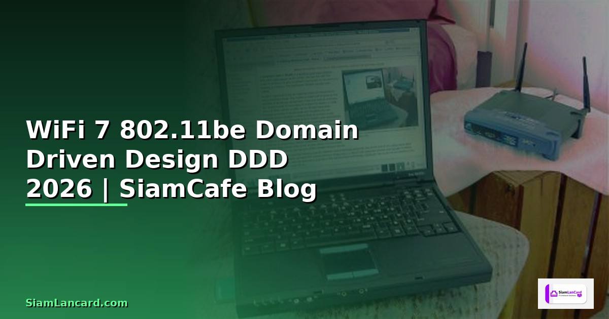 WiFi 7 802.11be Domain Driven Design DDD