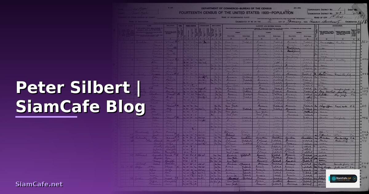 Peter Silbert — คู่มือฉบับสมบูรณ์ 2026