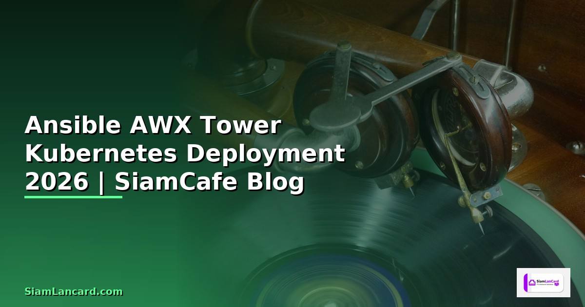 Ansible AWX Tower Kubernetes Deployment