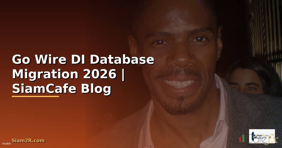 Go Wire DI Database Migration